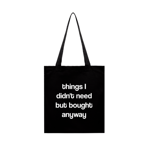 Tote Bag Things I Don't Need
