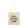 Tote Bag Things I Don't Need